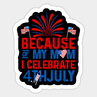 Design '4th July Mom Patriotic America Celebrate Quote' on Women's Sticker